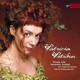 Patricia Petibon - French Baroque Arias