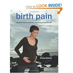 Birth Pain: Explaining Sensations, Exploring Possibilities