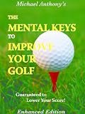 The Mental Keys To Improve Your Golf