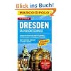 MARCO POLO Reisef�hrer Dresden. S�chsische Schweiz mit Szene-Guide, 24h Action pur, Insider-Tipps, Reise-Atlas: Reisen mit Insider-Tipps. Mit Cityatlas