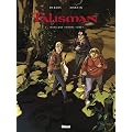 Talisman, Tome 2 : Dans une sombre for�t...