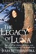 The Legacy of Luna: The Story of a Tree, a Woman and the Struggle to Save the Redwoods
