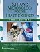Burton`s Microbiology for the Health Sciences, North American Edition