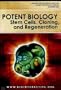 Nova/Howard Hughes Medical Institute, Potent Biology: Stem Cells, Cloning, and Regeneration