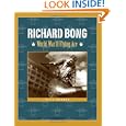 Richard Bong: World War II Flying Ace (Badger Biographies Series) by Mr. Pete Barnes