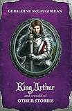 King Arthur and a world of other stories
