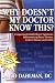 Why Doesn't My Doctor Know This?: Conquering Irritable Bowel Syndrome, Inflammatory Bowel Disease, Crohn's Disease and Colitis