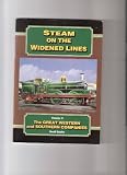 Steam on the widened lines. Volume 2, The Great Western and Southern companies
