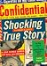 Shocking True Story: The Rise and Fall of Confidential, 