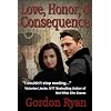 Love, Honor, & Consequence