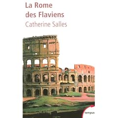 La Rome des Flaviens : Vespasien, Titus, Domitien