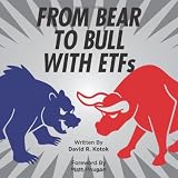 From Bear To Bull With ETFs