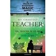 My Greatest Teacher: A Tales of Everyday Magic Novel