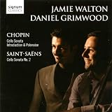 Chopin: Cello Sonata, Introduction & Polonaise / Saint-Saens: Cello Sonata No. 2