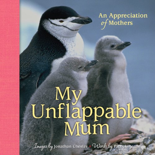 My Unflappable Mum: An Appreciation of Mothers