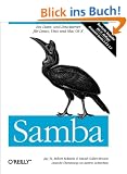 Samba. Ein Datei- und Druckserver f�r Linux, Unix und Mac OS X