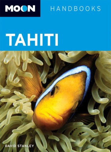 City Travel Guides Discounted  Books : Moon Tahiti (Moon Handbooks)