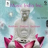 Buddham Sharnam Gachhami