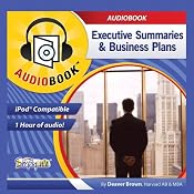 Business Plans & Executive Summaries: Writing & Reading Them | [Deaver Brown]
