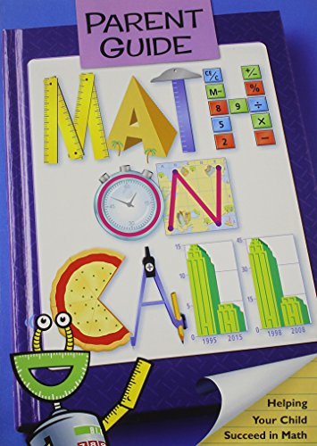 Math on Call Parent Guide: Helping Your Child Succeed in Math