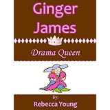 Ginger James: Drama Queen