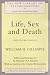 Life, Sex and Death: Selected Writings (New Library of Psychoanalysis)