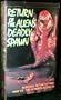 Return of the Alien's Deadly Spawn [VHS]
