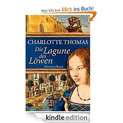 Die Lagune des L�wen: Historischer Roman