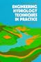 Engineering Hydrology Techniques in Practice (Ellis Horwood series in civil engineering)