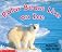 Polar Bears Live on Ice (Scholastic Time-to-Discover Readers)