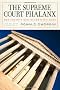The Supreme Court Phalanx: The Court's New Right-wing Bloc