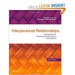 Interpersonal Relationships: Professional Communication Skills for Nurses, 6e