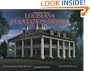 Louisiana Plantation Homes: A Return to Splendor