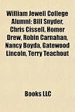 William Jewell College Alumni: Bill Snyder, Chris Cissell, Homer Drew, Robin Carnahan, Nancy Boyda, Gatewood Lincoln, Terry Teachout