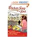 Chicken Soup for the Soul: Power Moms - 101 Stories Celebrating the Power of Choice for Stay-at-Home and Work-from-Home Moms