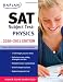 Search : Kaplan SAT Subject Test Physics 2010-2011 Edition (Kaplan Sat Subject Test. Physics)