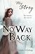 No Way Back (My Story)