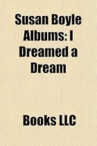 Susan Boyle Albums: I Dreamed a Dream