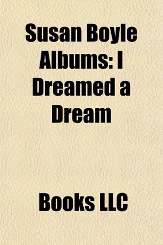 Susan Boyle Albums: I Dreamed a Dream