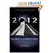2012: Science or Superstition (The Definitive Guide to the Doomsday Phenomenon) (Disinformation Movie & Book Guides)