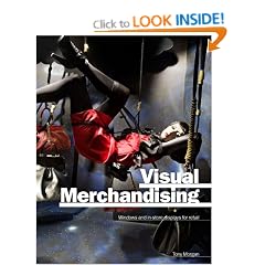 Visual Merchandising: Window and In-Store Displays for Retail