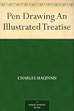 Pen Drawing An Illustrated Treatise