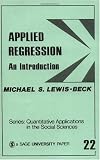 Applied Regression: An Introduction (Quantitative Applications in the Social Sciences)