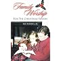 FAMILY WORSHIP FOR THE CHRISTMAS SEASON