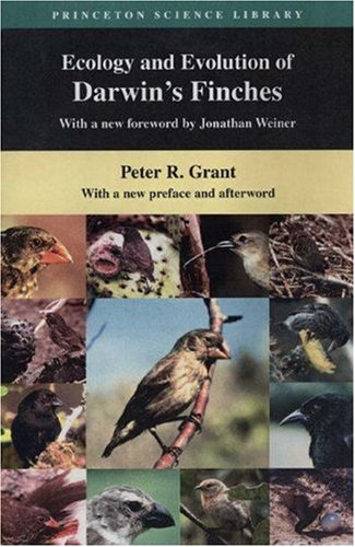 Ecology and Evolution of Darwin's Finches: (With a new preface and afterward) (Princeton Science Library)