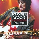 Ronnie Wood Anthology: The Essential Crossexion