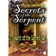 Secrets of the Serpent: In Search of the Sacred Past
