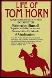 Life of Tom Horn - Government Scout and Interpreter (Annotated)