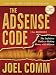 The AdSense Code 2nd Edition: The Definitive Guide to Making Money with AdSense