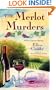The Merlot Murders ((Wine Country Mysteries, Book 1)